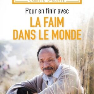 Pour en finir avec la faim dans le monde