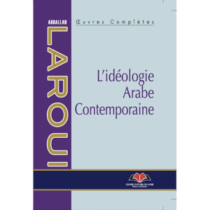 L’idéologie Arabe Contemporaine