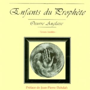 Enfants du "Prophète" - Oeuvre anglaise, textes inédits