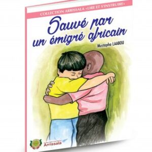 Collection Lire et s'instruire : Sauvé par un émigré africain