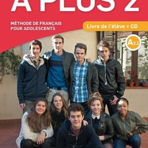 A Plus 2 A2.1 - Livre de l'élève