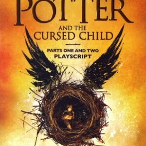 Harry Potter and the Cursed Child - Parts One and Two Playscript