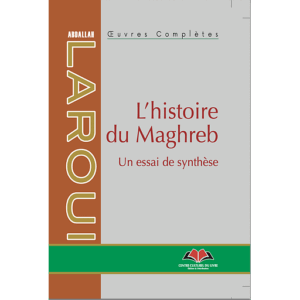 L’histoire du Maghreb, un essai de synthèse
