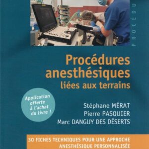 Procédures anesthésiques liées aux terrains Tome 2