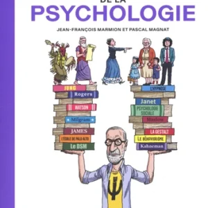 L'incroyable histoire de la psychologie